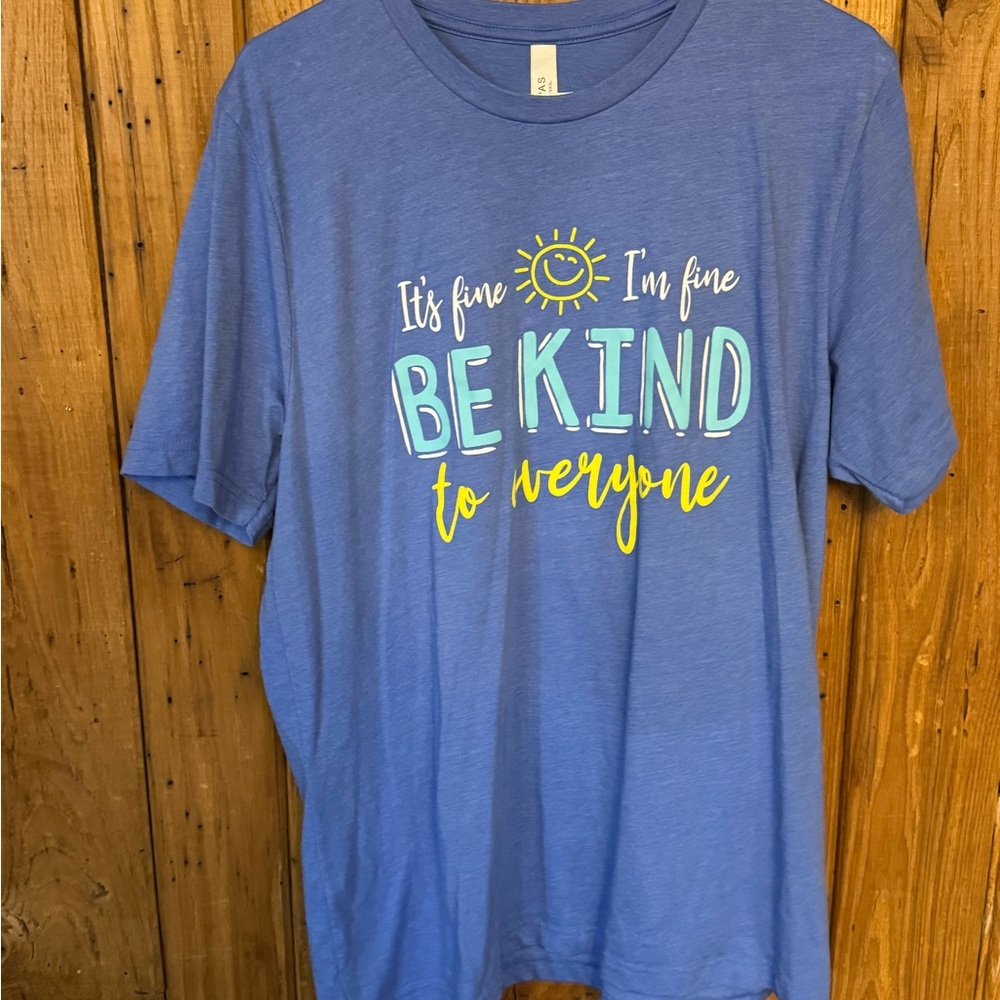 “It’s Fine, I’m Fine — Be Kind Tee” XL - Picture 3 of 7